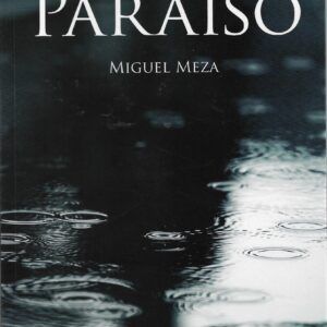 Cada quien su paraíso, Miguel Meza