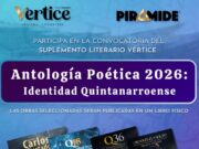 Termina a fines de mes convocatoria para nueva antología quintanarroense