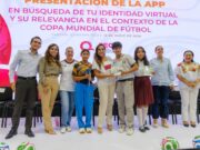 Encabeza Mara Lezama presentación de aplicación digital “En búsqueda de tu identidad virtual”