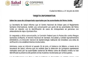 Investiga Secretaría de Salud casos de ciclosporiasis reportados por Reino Unido en viajeros que visitaron Quintana Roo