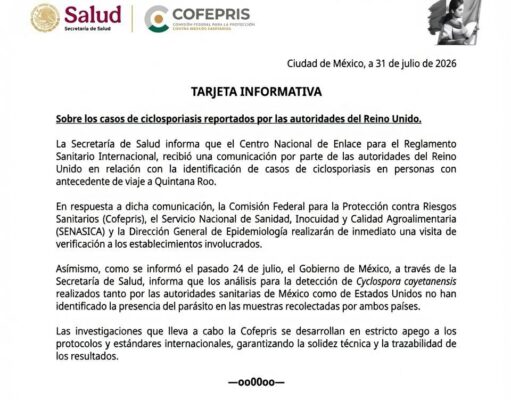 Investiga Secretaría de Salud casos de ciclosporiasis reportados por Reino Unido en viajeros que visitaron Quintana Roo